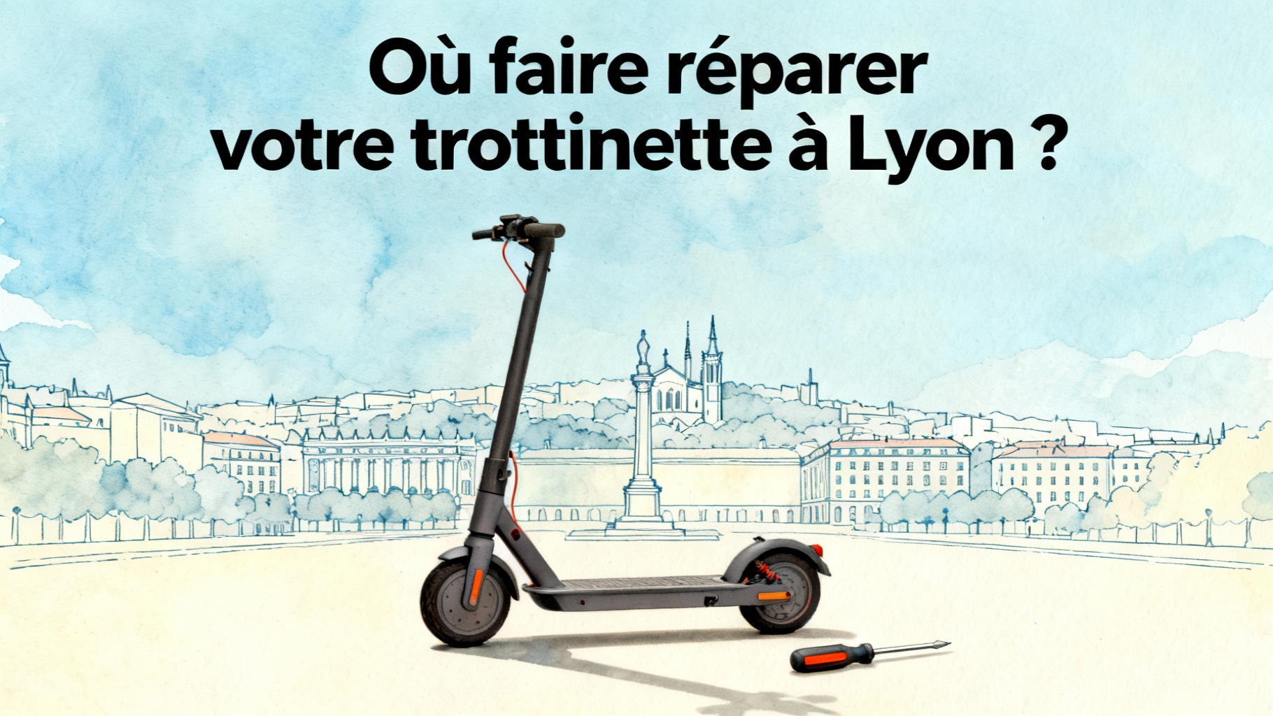 Où faire réparer votre trottinette à Lyon ?