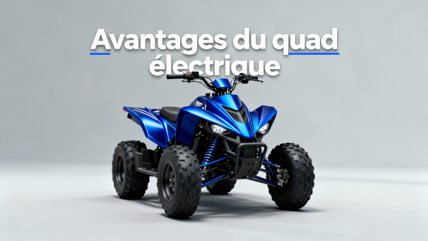Avantages du quad électrique