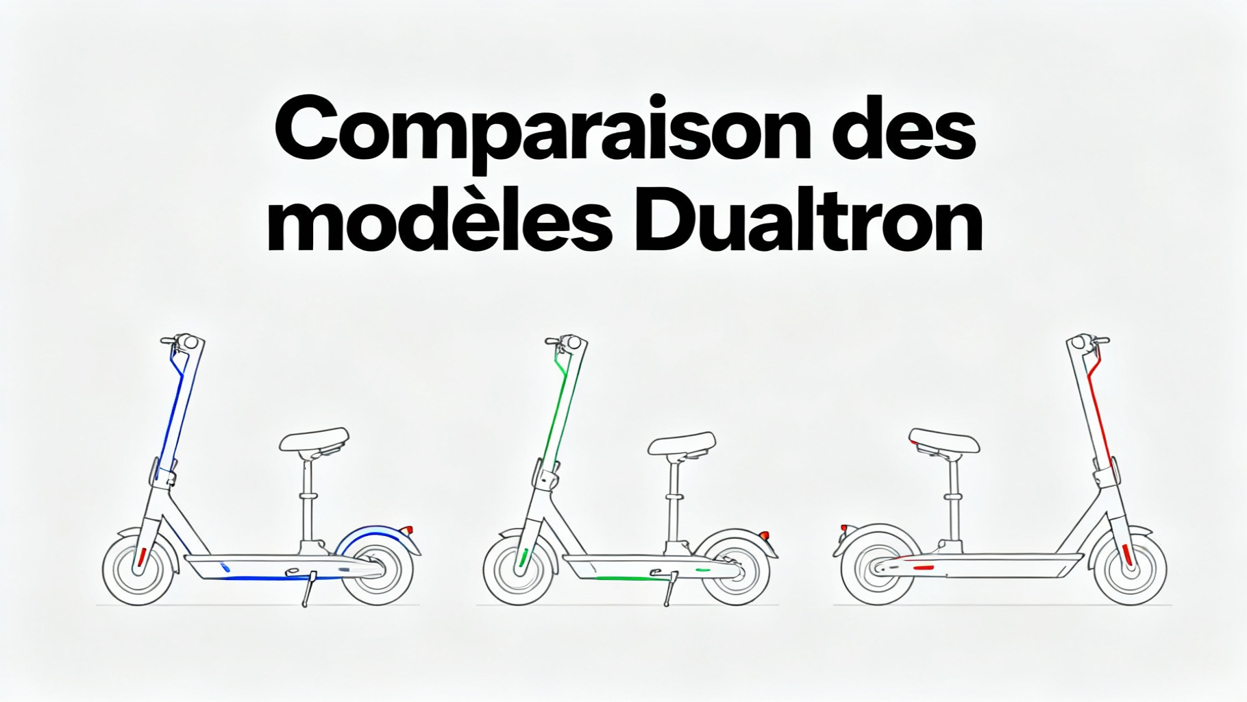 Comparaison des modèles Dualtron