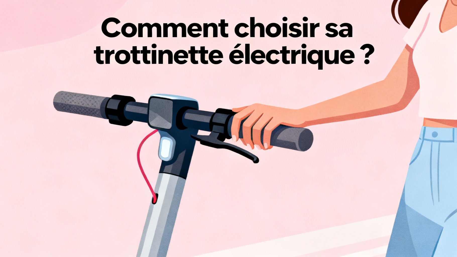 La trottinette électrique pour femme : guide d'achat et conseils 1 Comment choisir sa trottinette électrique ?